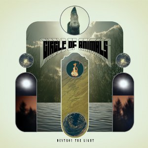 CIRCLE OF ANIMALS - Destroy the light                  