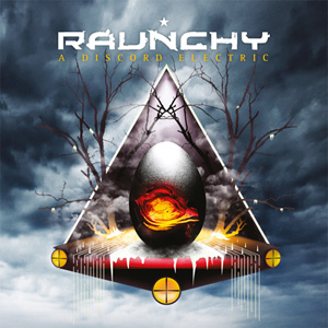 RAUNCHY - A discord electric                 