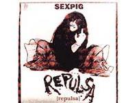 REPULSA - Sex Pig                            