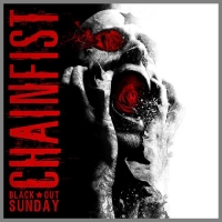 CHAINFIST - Black Out Sunday                   
