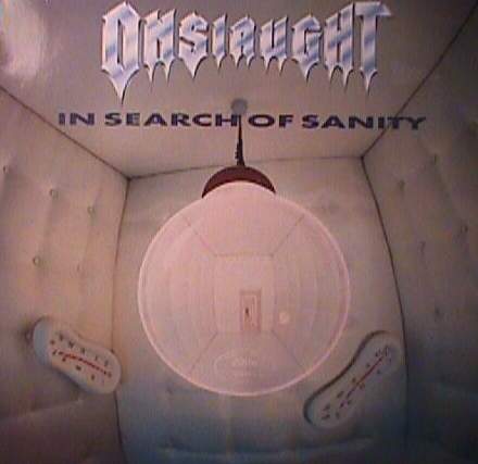 ONSLAUGHT - In search of sanity