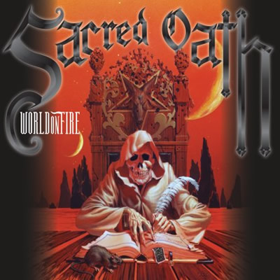 SACRED OATH - World on fire                      