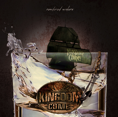 KINGDOM COME - Rendered waters                    