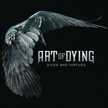 ART OF DYING - Vices And Virtues                  