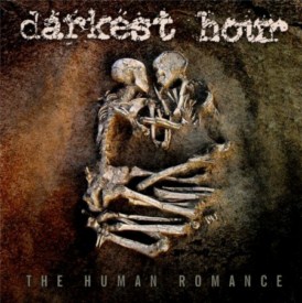 DARKEST HOUR - Human Romance                      