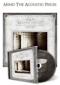 MAIDEN UNITED - Mind the acoustic pieces