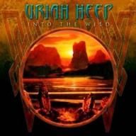 URIAH HEEP - Into The Wild                      