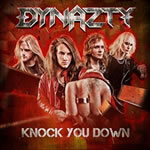 DYNAZTY - Knock you down                     