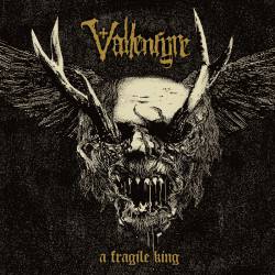 VALLENFYRE - A fragile king                     