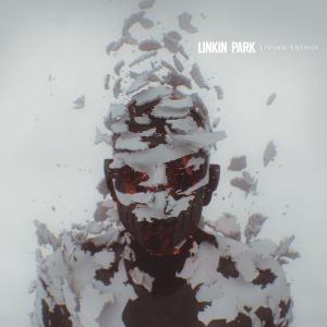 LINKIN PARK - Living things