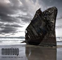 MOONLOOP - Deeply from the earth