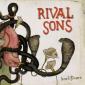 RIVAL SONS - Head down