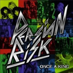 PERSIAN RISK - Once a king