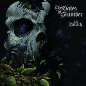 GATES OF SLUMBER - Wretch