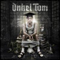 ONKEL TOM - H.E.L.D.