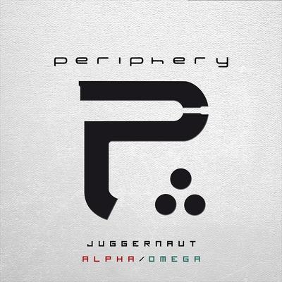 PERIPHERY- Juggernaut alpha/omega