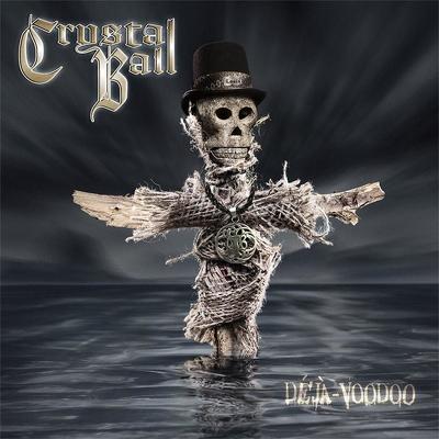 CRYSTAL BALL - Deja voodoo 