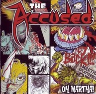 ACCUSED - Oh Martha
