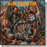 ACID DRINKERS - Dirty money, dirty trick