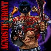 AGNOSTIC FRONT - Warriors