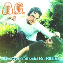 ANAL CUNT - Everyone should be killed