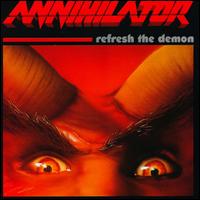 ANNIHILATOR - Refresh the demon