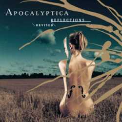 APOCALYPTICA - Reflections