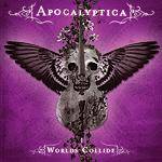 APOCALYPTICA - Worlds collide