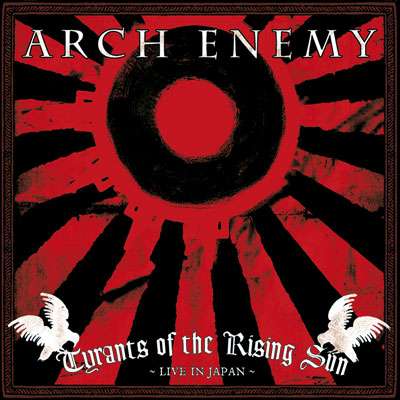 ARCH ENEMY - Tyrants Of The Rising Sun2CD