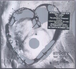ATROCITY/DAS ICH - Die liebe