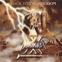 AXXIS - Back to the kingdom