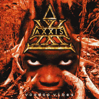 AXXIS - Voodoo vibes