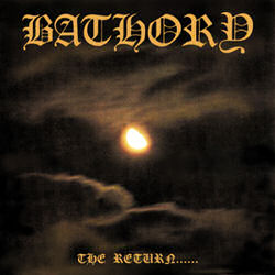 BATHORY - The return