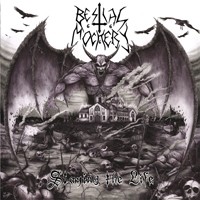 BESTIAL MOCKERY - Slaying the life