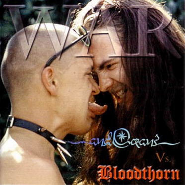BLOODTHORN VS. AND OCEANS - War vol.1 No