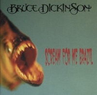 DICKINSON BRUCE - Scream for me Brazil -