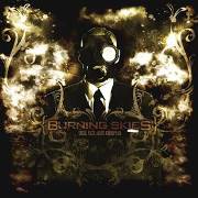 BURNING SKIES - Greed.Filth.Abuse....