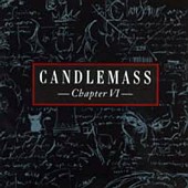 CANDLEMASS - Chapter VI
