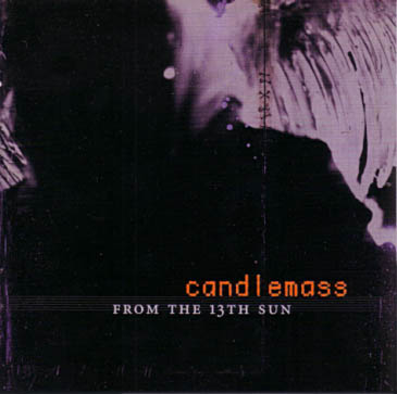 CANDLEMASS - From the 13th sun