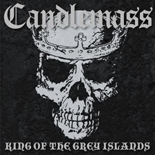 CANDLEMASS - King of the grey islands