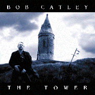 CATLEY BOB - The tower