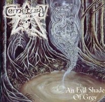CEMETARY - An evil shade of grey