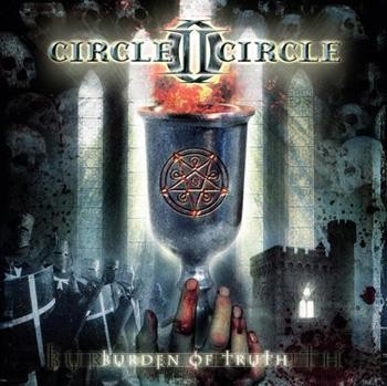 CIRCLE II CIRCLE - Burden of truth