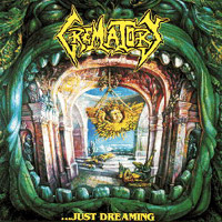 CREMATORY - Just dreaming