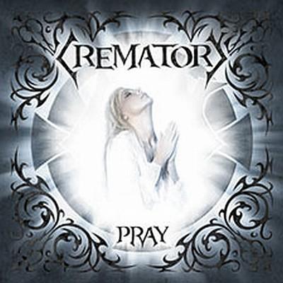 CREMATORY - Pray - digipack