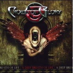 CROWN OF GLORY - A deep breath of life