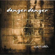 DANGER DANGER - Cockroach 2 CD