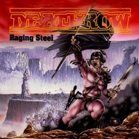 DEATHROW - Raging steel
