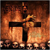 DEICIDE - The stench of redemption