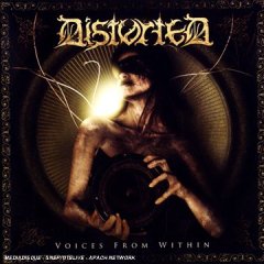 DISTORTED - Voices From Within